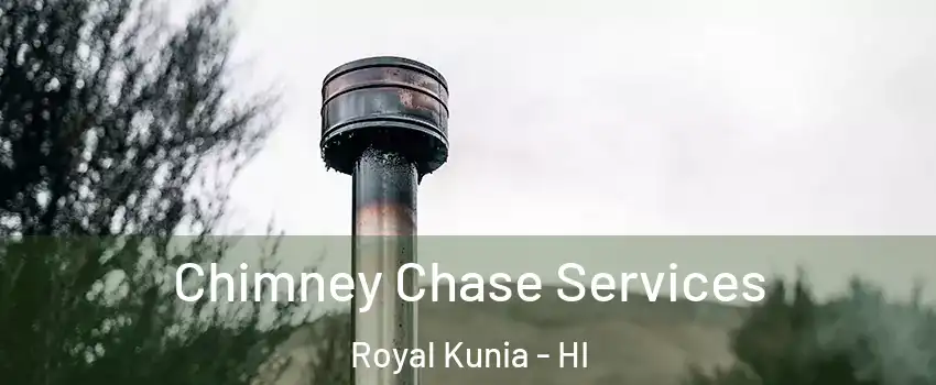  Chimney Chase Services Royal Kunia - HI