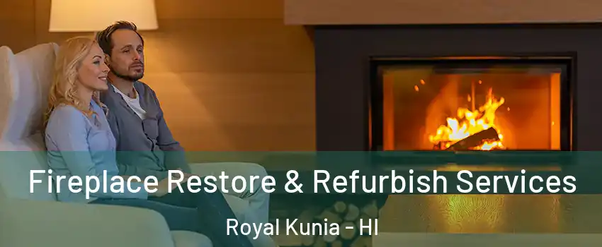  Fireplace Restore & Refurbish Services Royal Kunia - HI