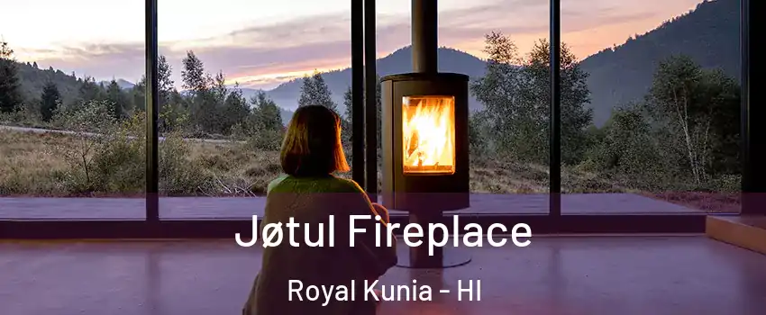  Jøtul Fireplace Royal Kunia - HI