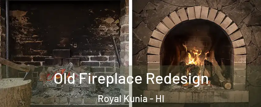  Old Fireplace Redesign Royal Kunia - HI