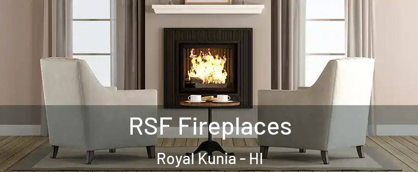  RSF Fireplaces Royal Kunia - HI