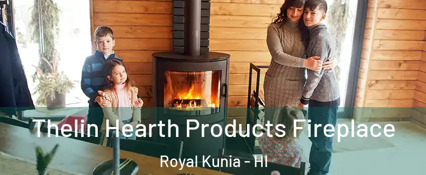  Thelin Hearth Products Fireplace Royal Kunia - HI