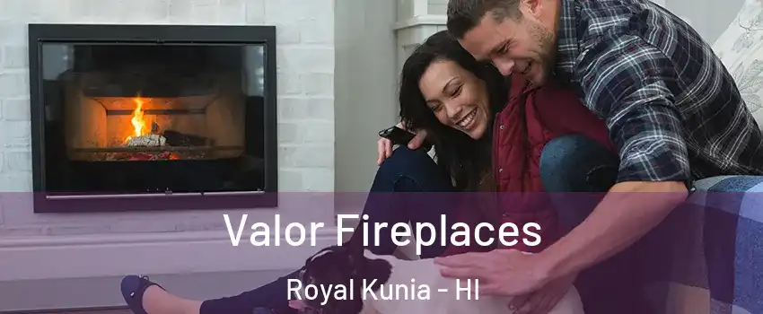  Valor Fireplaces Royal Kunia - HI