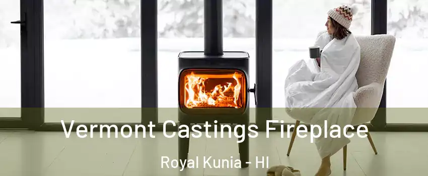  Vermont Castings Fireplace Royal Kunia - HI